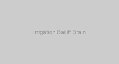 Irrigation Bailiff Brain